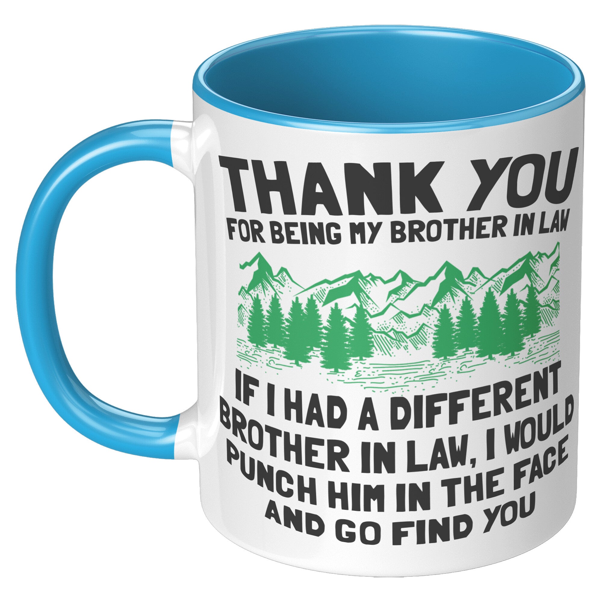 11oz Accent Mug - Brother In Law Punch In Face