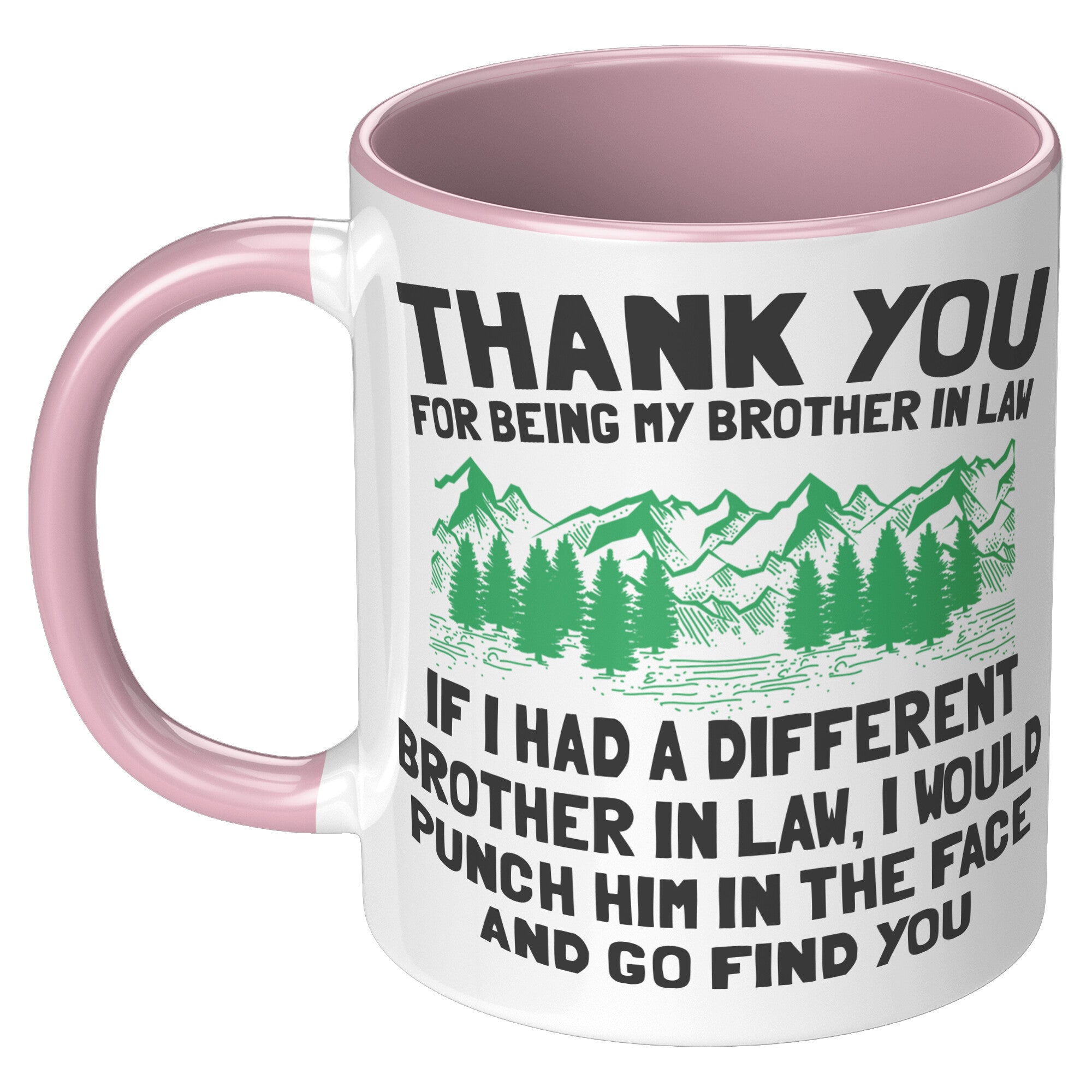 11oz Accent Mug - Brother In Law Punch In Face