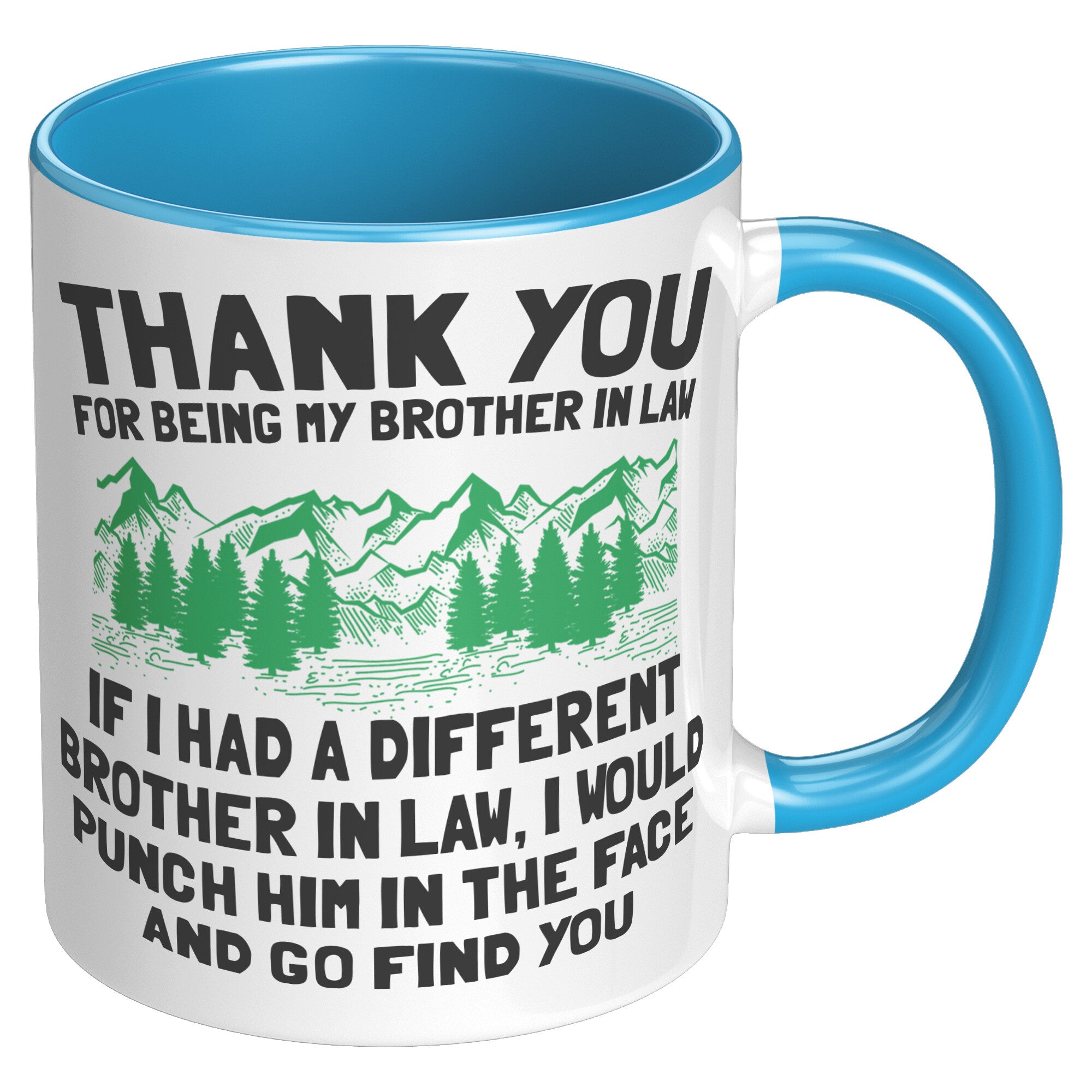 11oz Accent Mug - Brother In Law Punch In Face