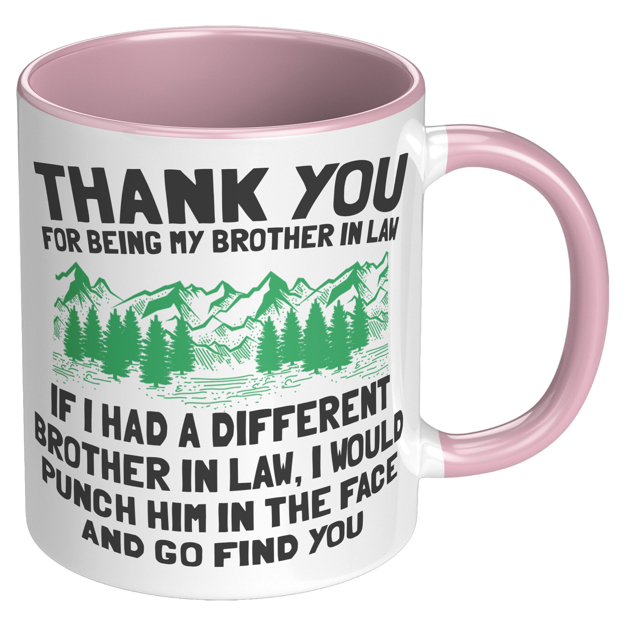 11oz Accent Mug - Brother In Law Punch In Face