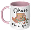 11oz Accent Mug - Chai Love You