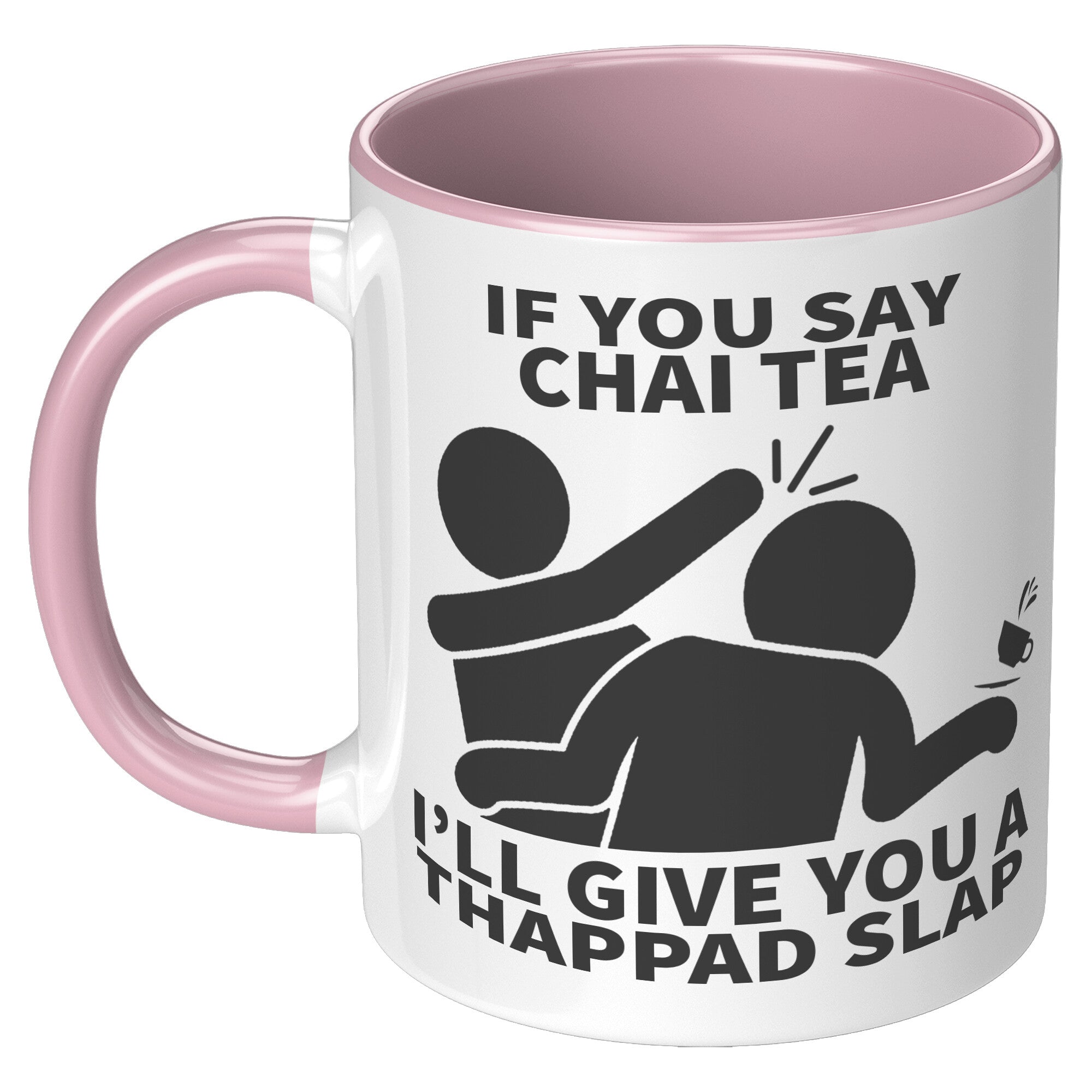 11oz Accent Mug - Chai Tea Thappad Slap Mug