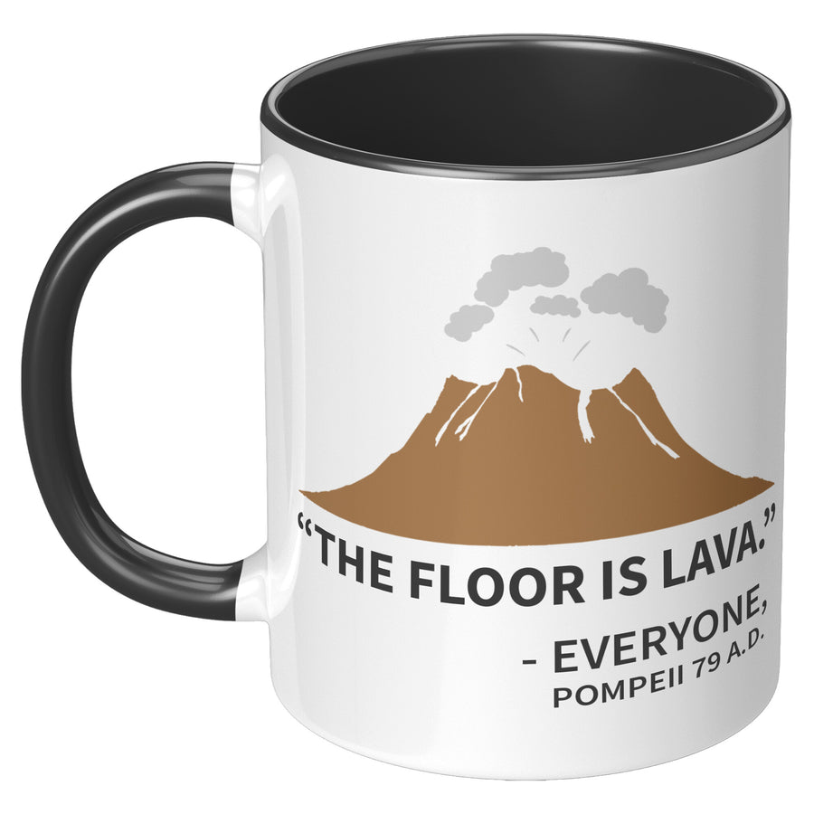11oz Accent Mug - Floor Is Lava