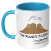 11oz Accent Mug - Floor Is Lava