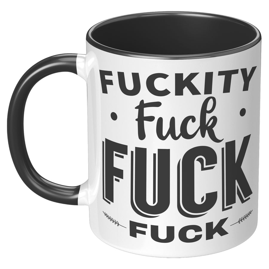 11oz Accent Mug - Fuckity