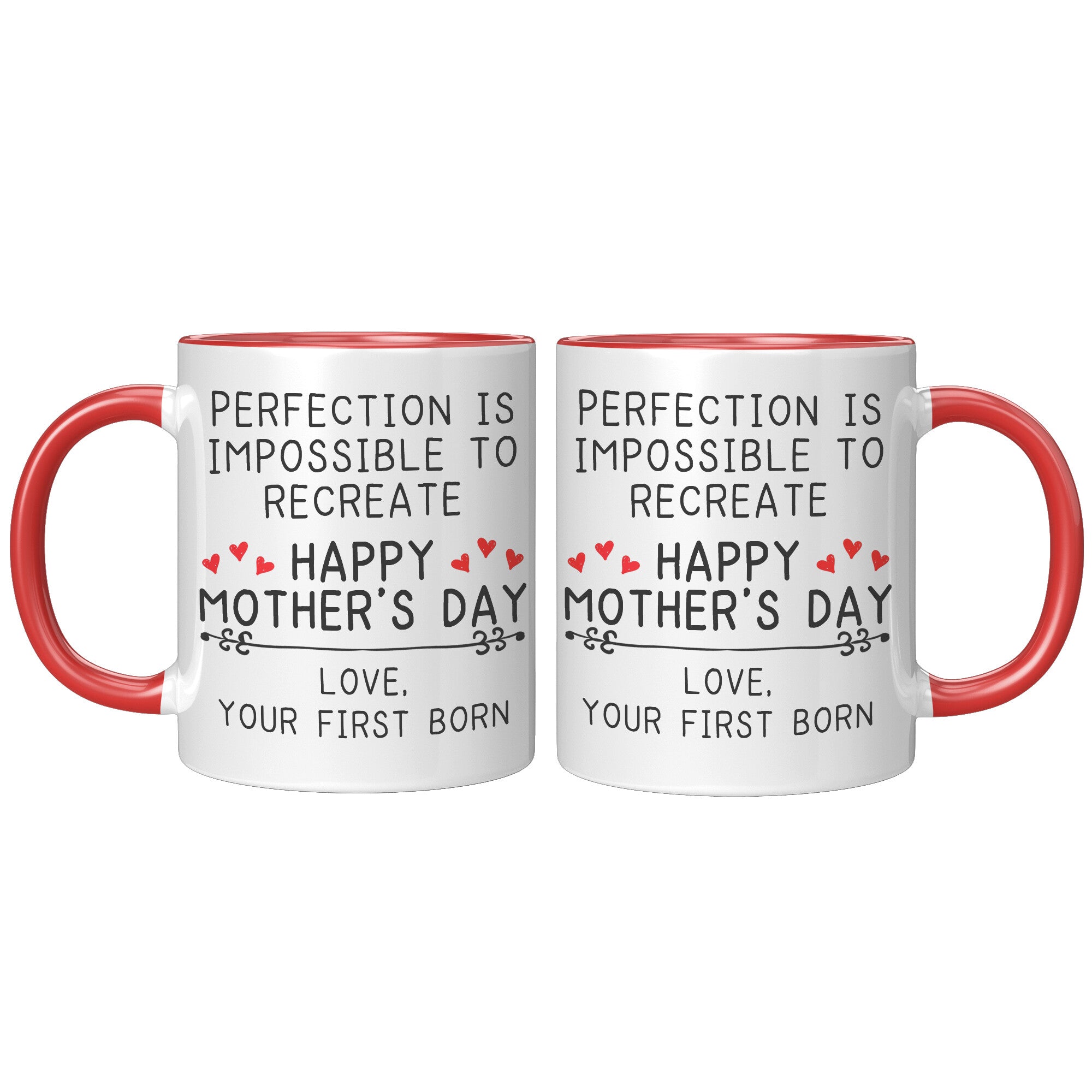 11oz Accent Mug - Happy Mother's Day Perfection First Born