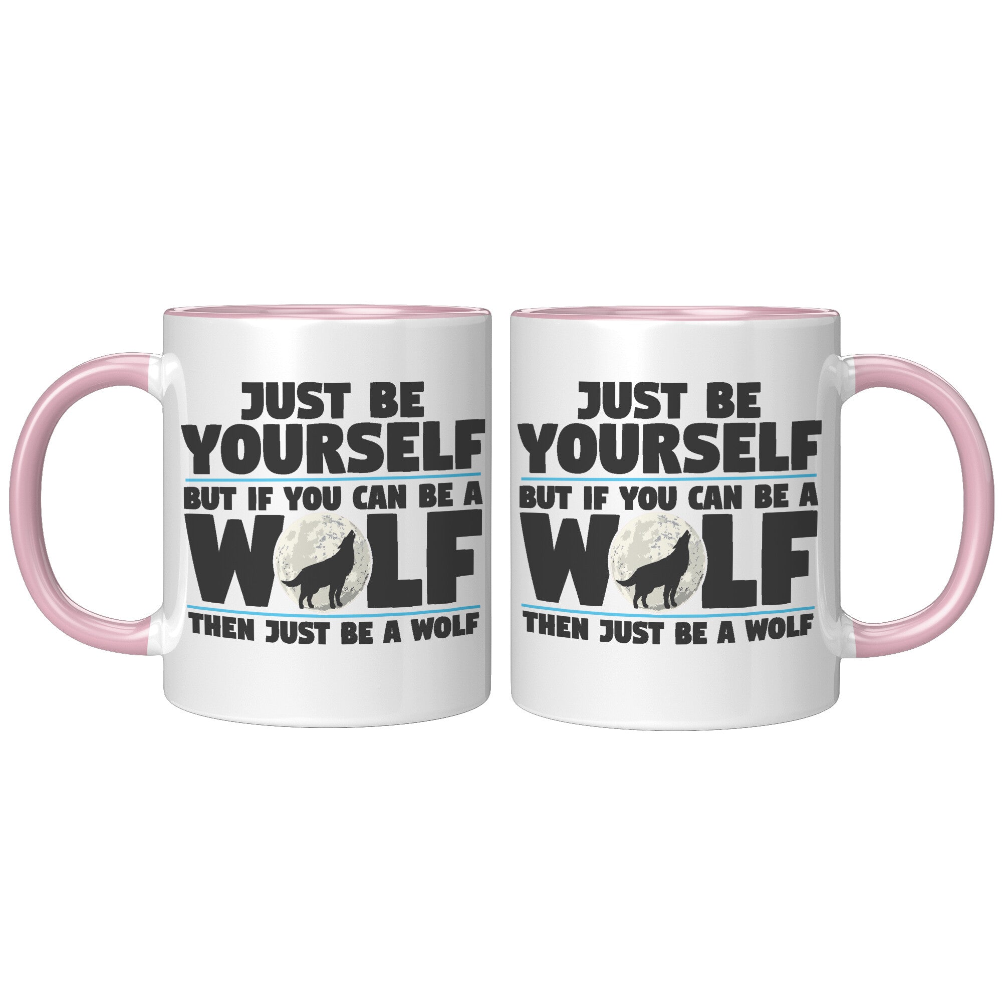11oz Accent Mug - Just Be Yourself Wolf