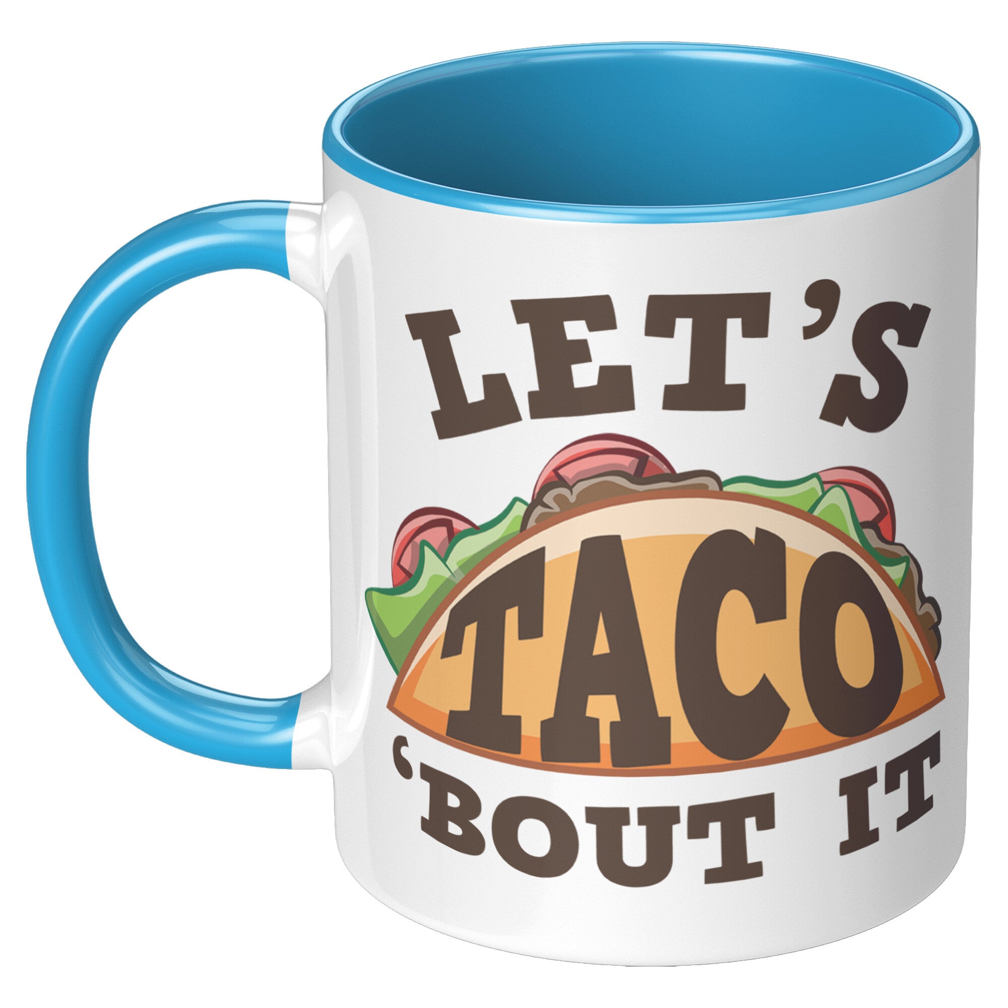 11oz Accent Mug - Let's Taco Bout It