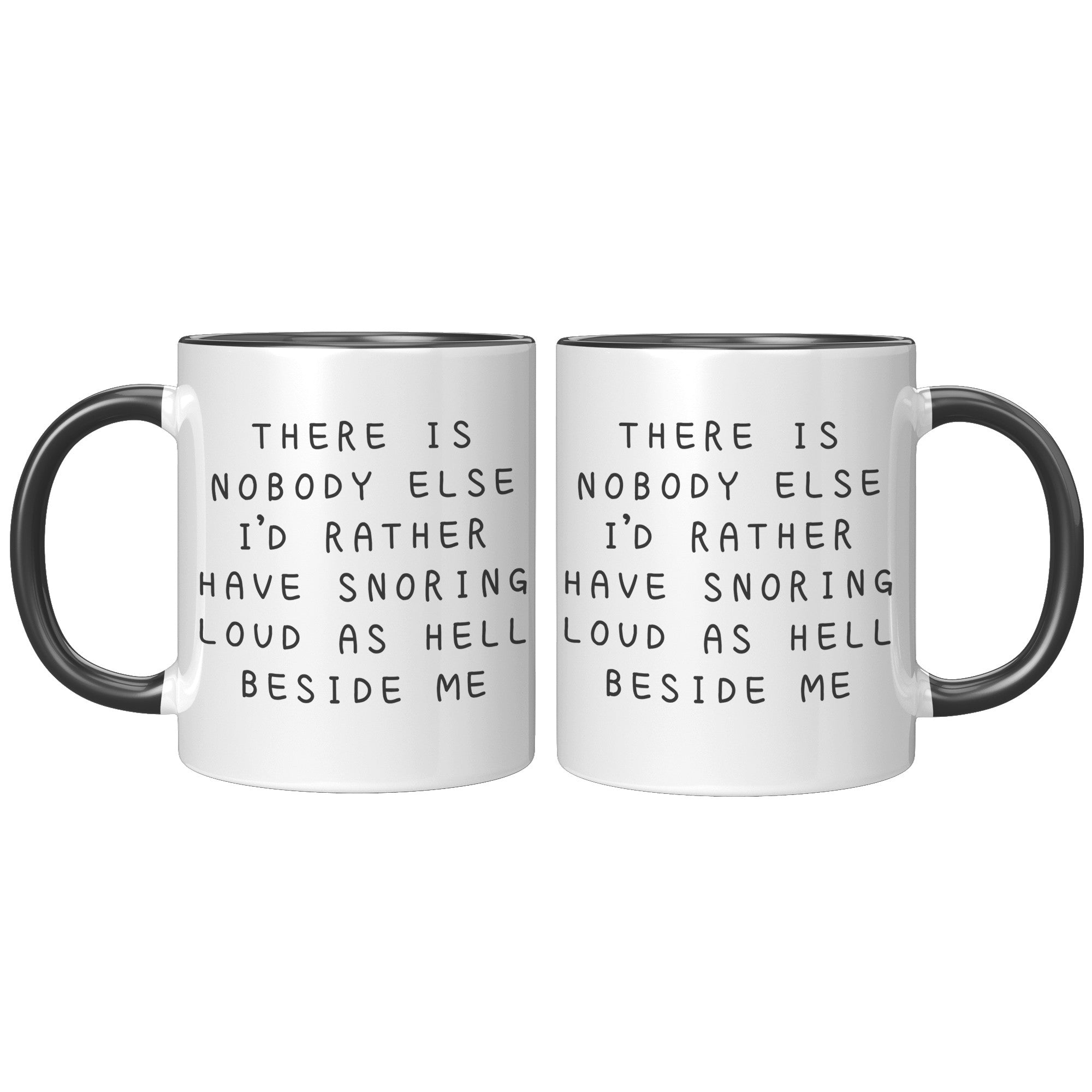 11oz Accent Mug - Nobody Else Snoring