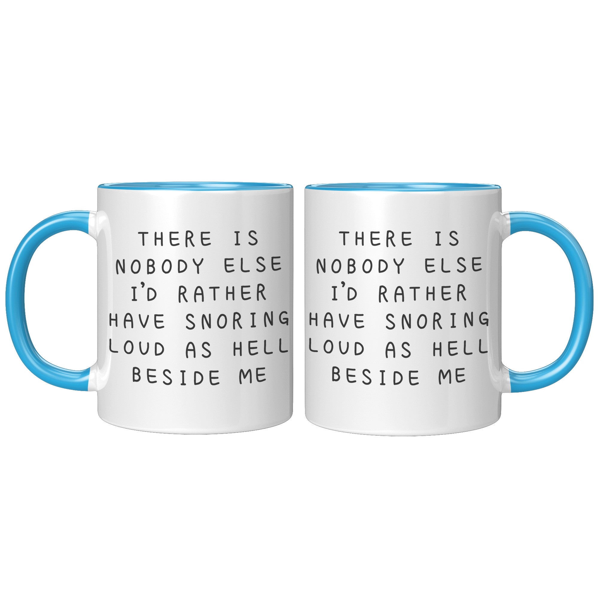 11oz Accent Mug - Nobody Else Snoring
