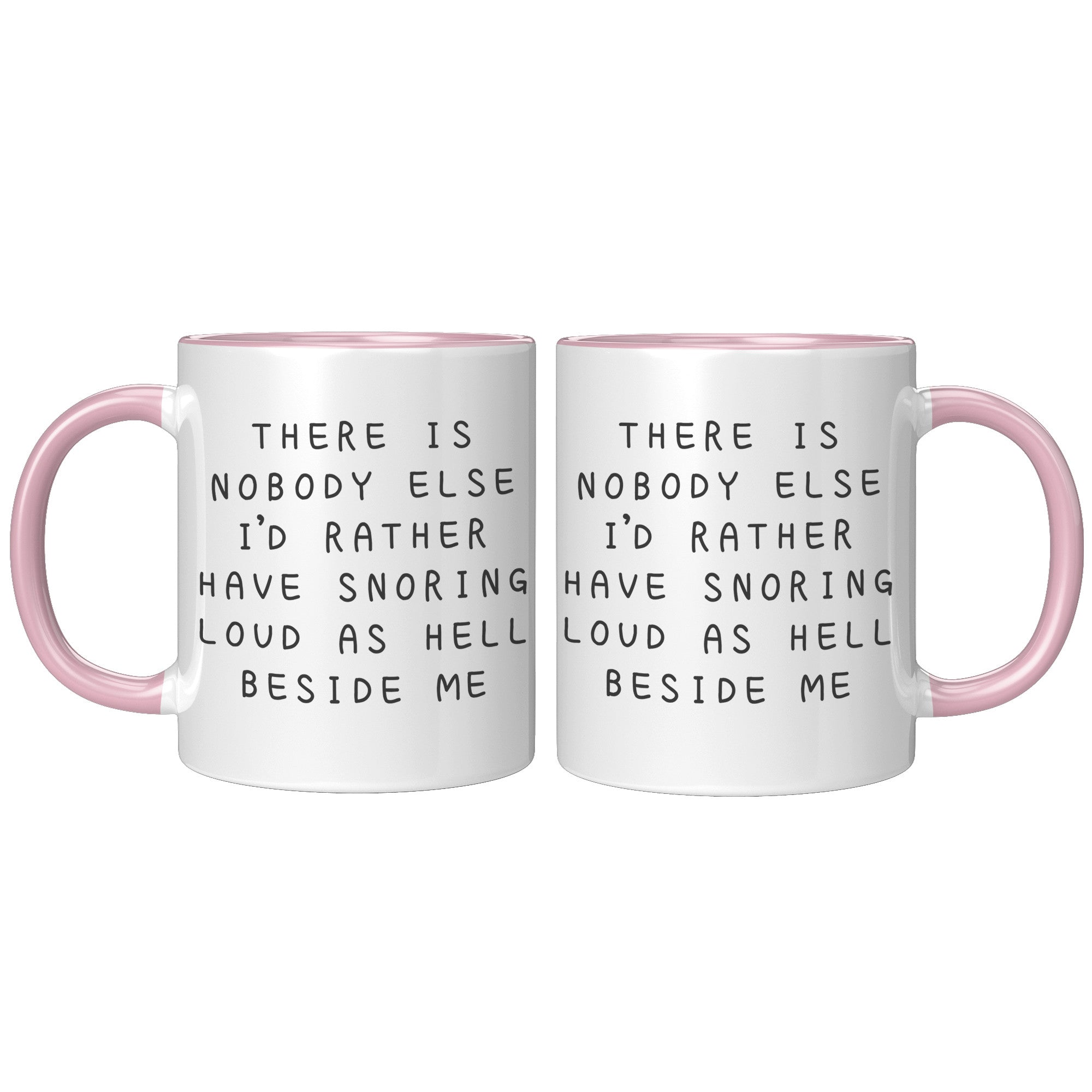 11oz Accent Mug - Nobody Else Snoring
