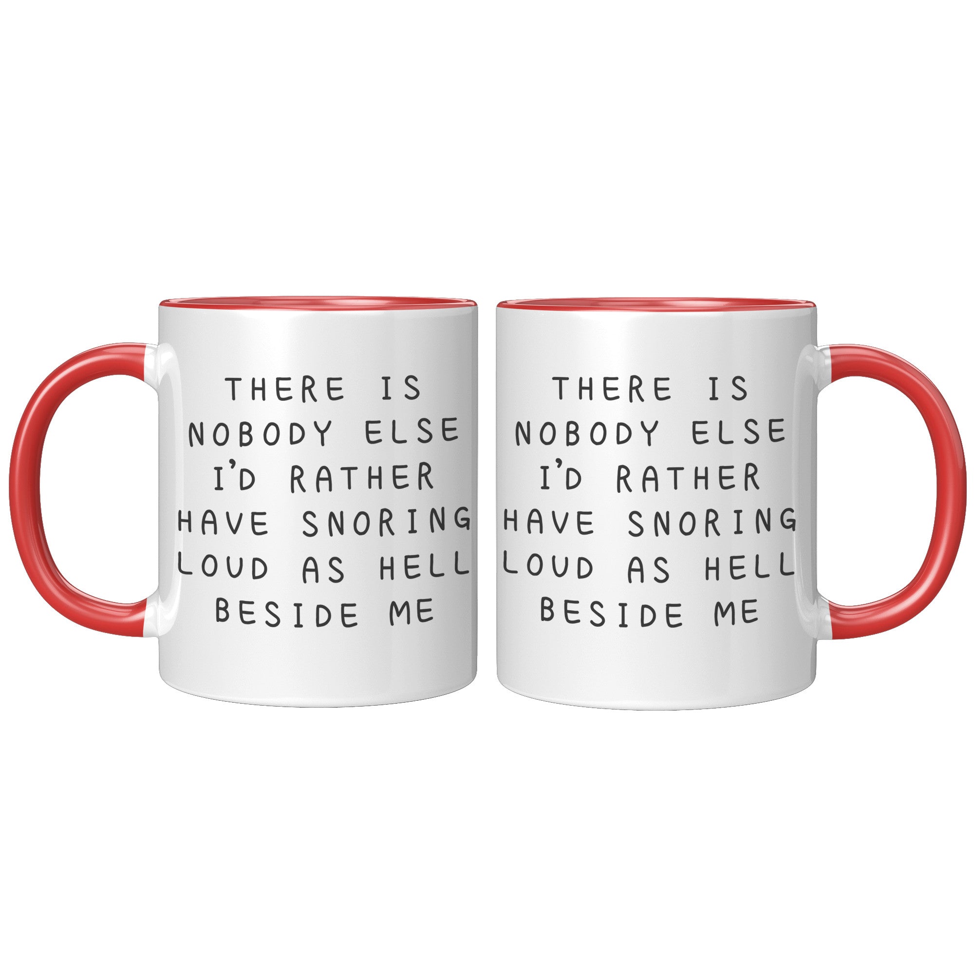 11oz Accent Mug - Nobody Else Snoring