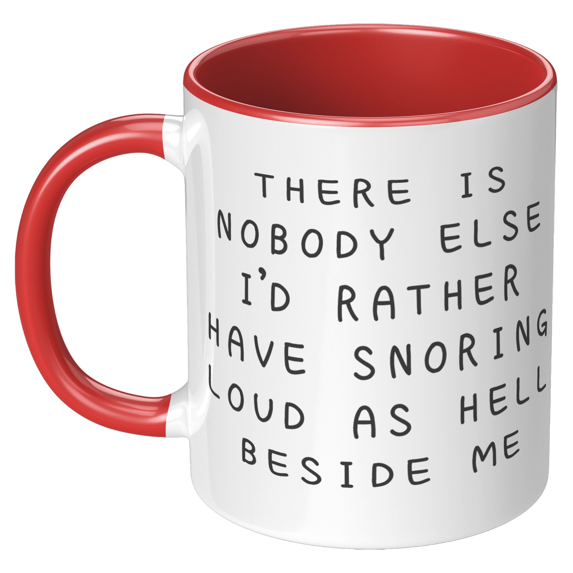 11oz Accent Mug - Nobody Else Snoring