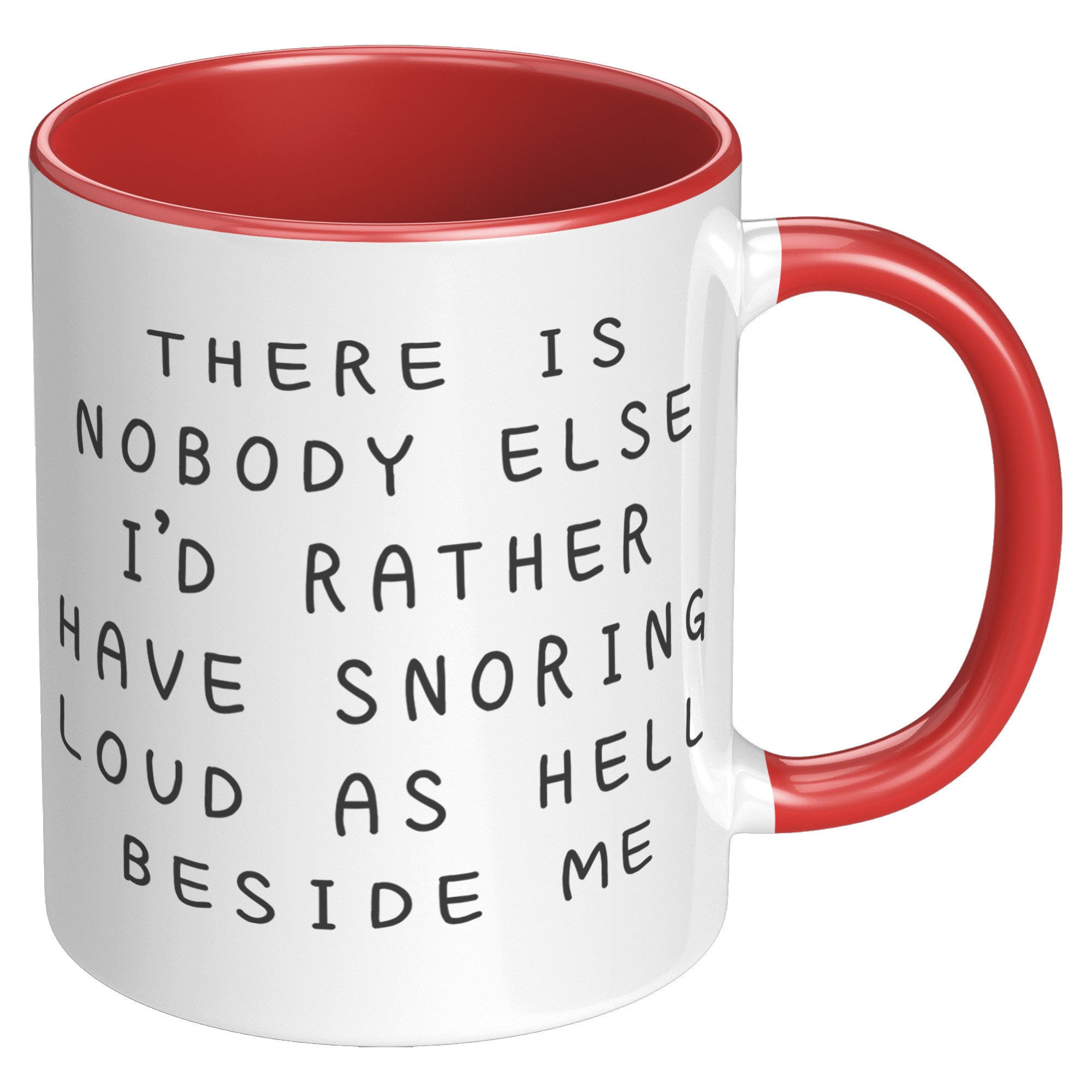 11oz Accent Mug - Nobody Else Snoring