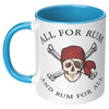 11oz Accent Mug - Pirate All For Rum