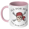 11oz Accent Mug - Pirate All For Rum