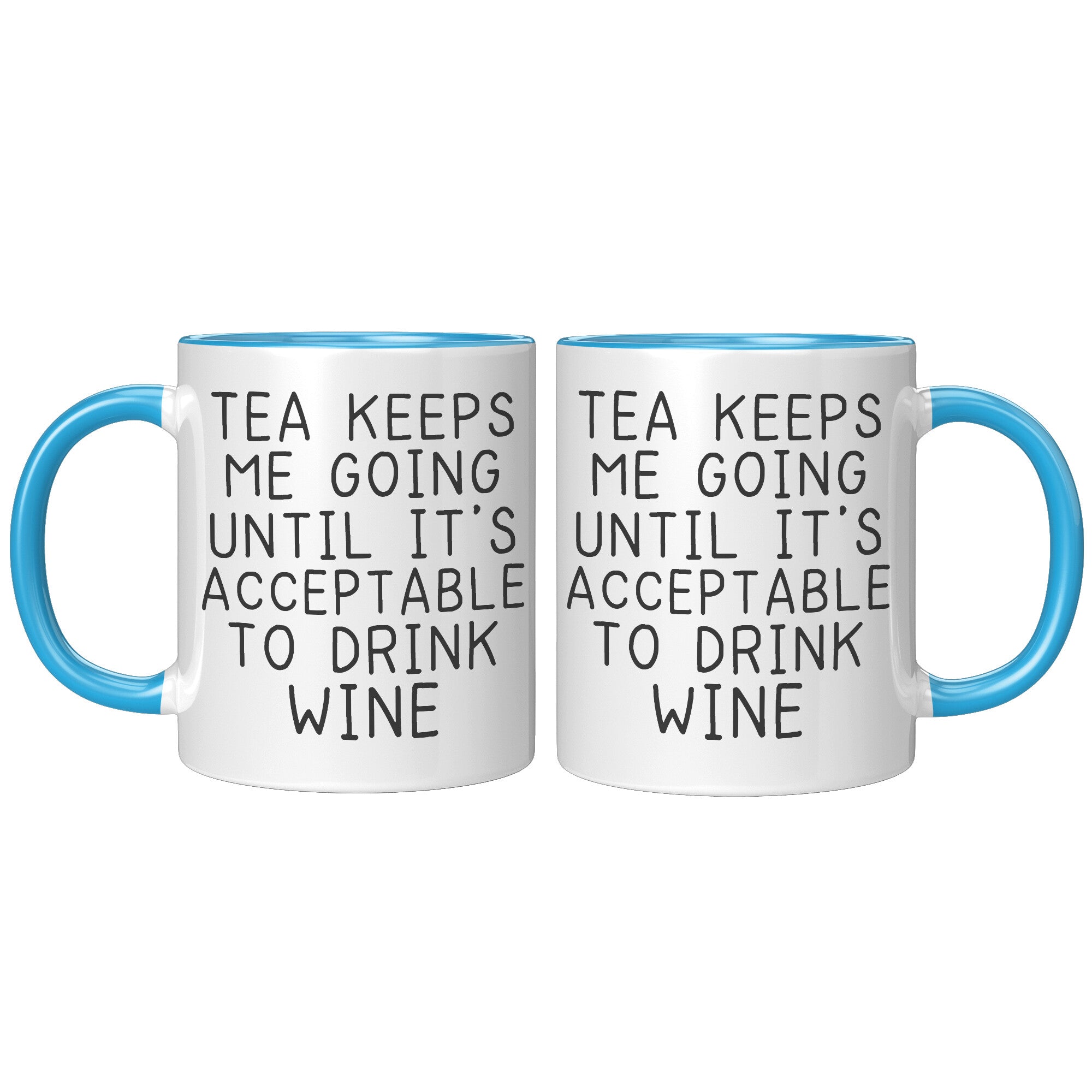 11oz Accent Mug - Tea Keeps Me Going