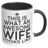 11oz Accent Mug - This Is What An Awesome Wife Looks Like