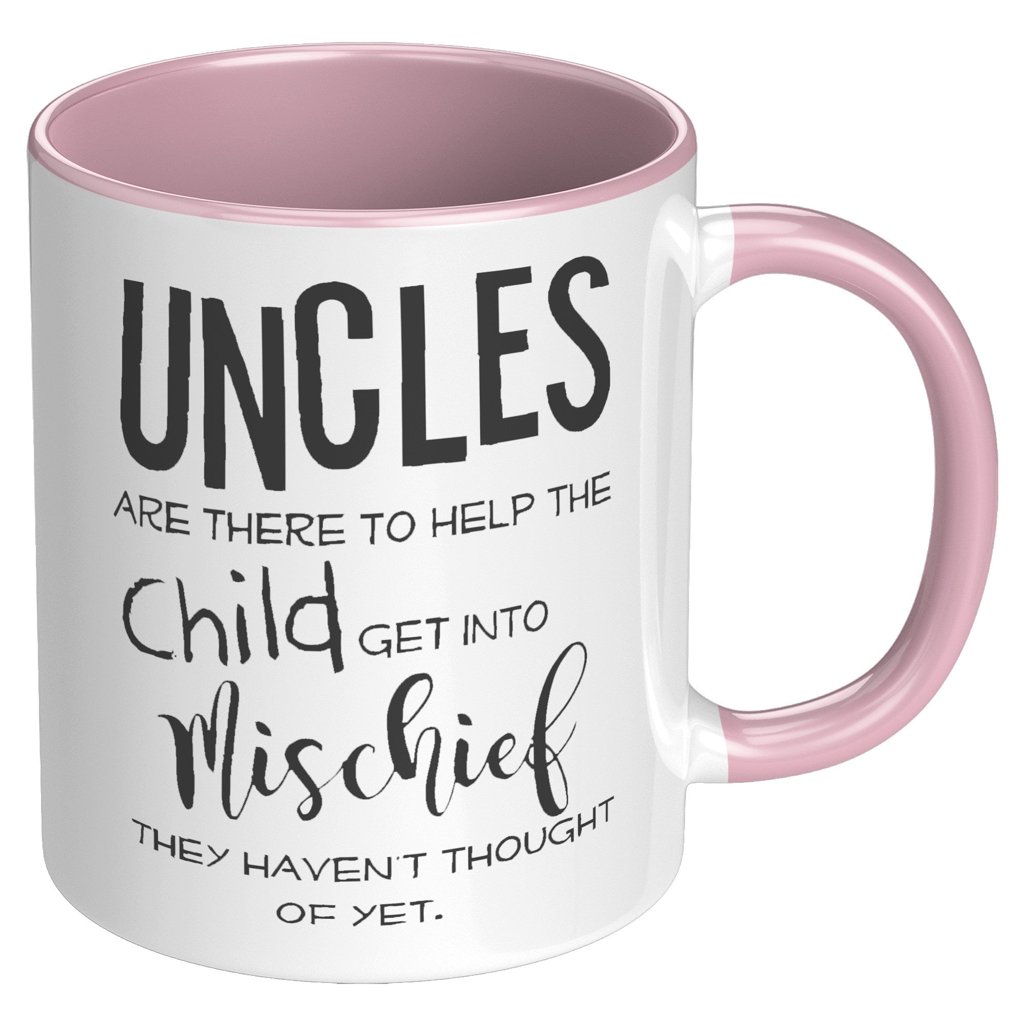 11oz Accent Mug - Uncles There To Help