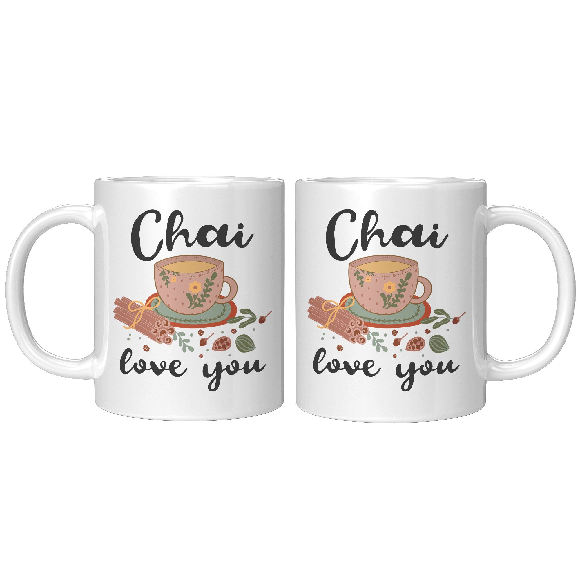 11oz White Mug - Chai Love You