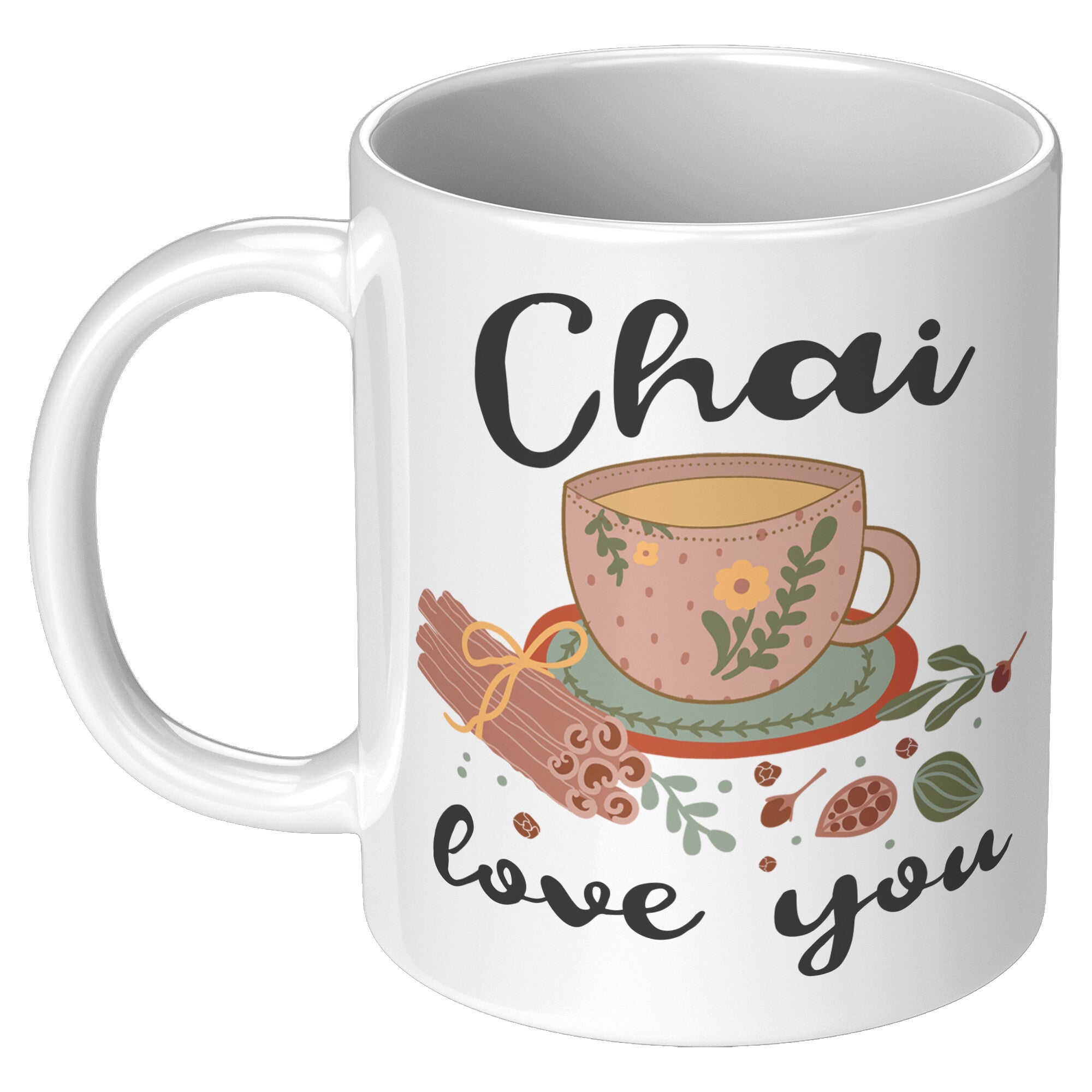 11oz White Mug - Chai Love You