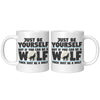 11oz White Mug - Just Be Yourself Wolf