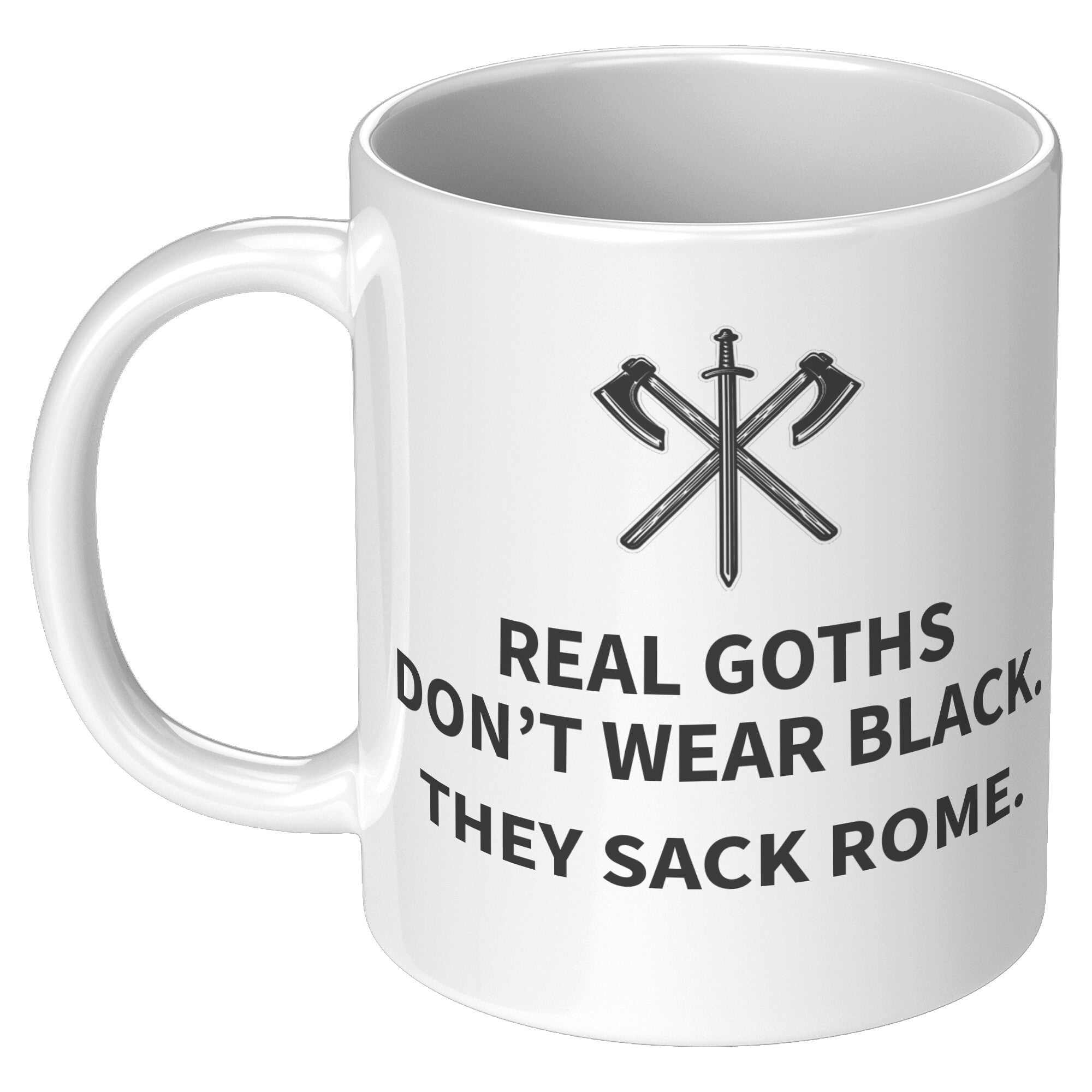 11oz White Mug - Real Goths Sack Rome