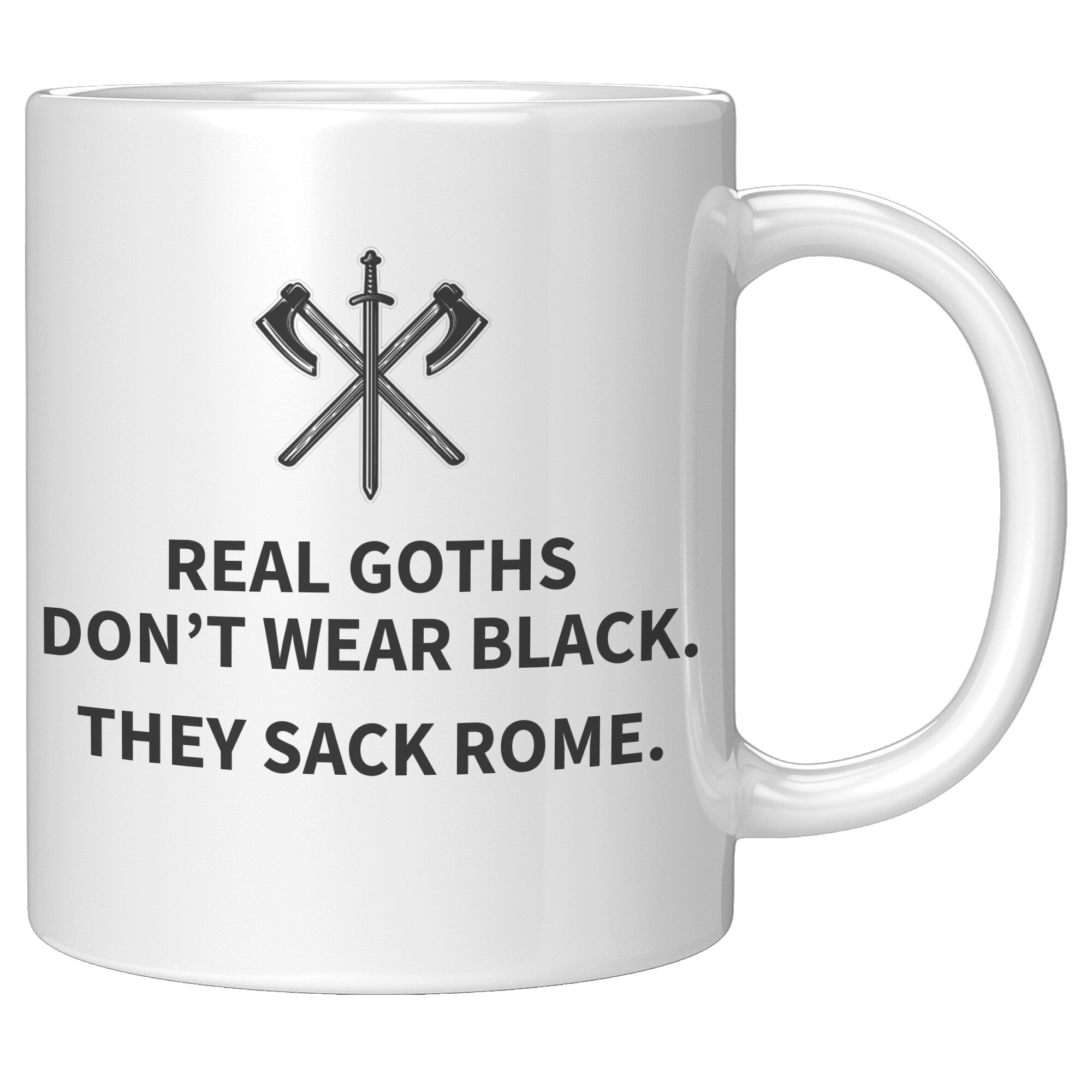 11oz White Mug - Real Goths Sack Rome