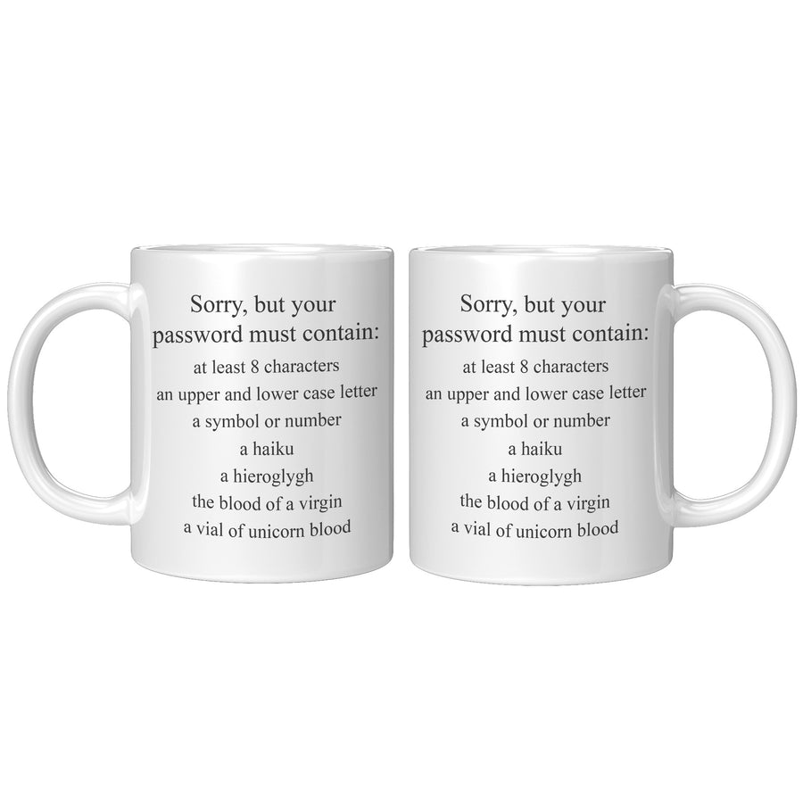 11oz White Mug - Sorry Password Must Contain