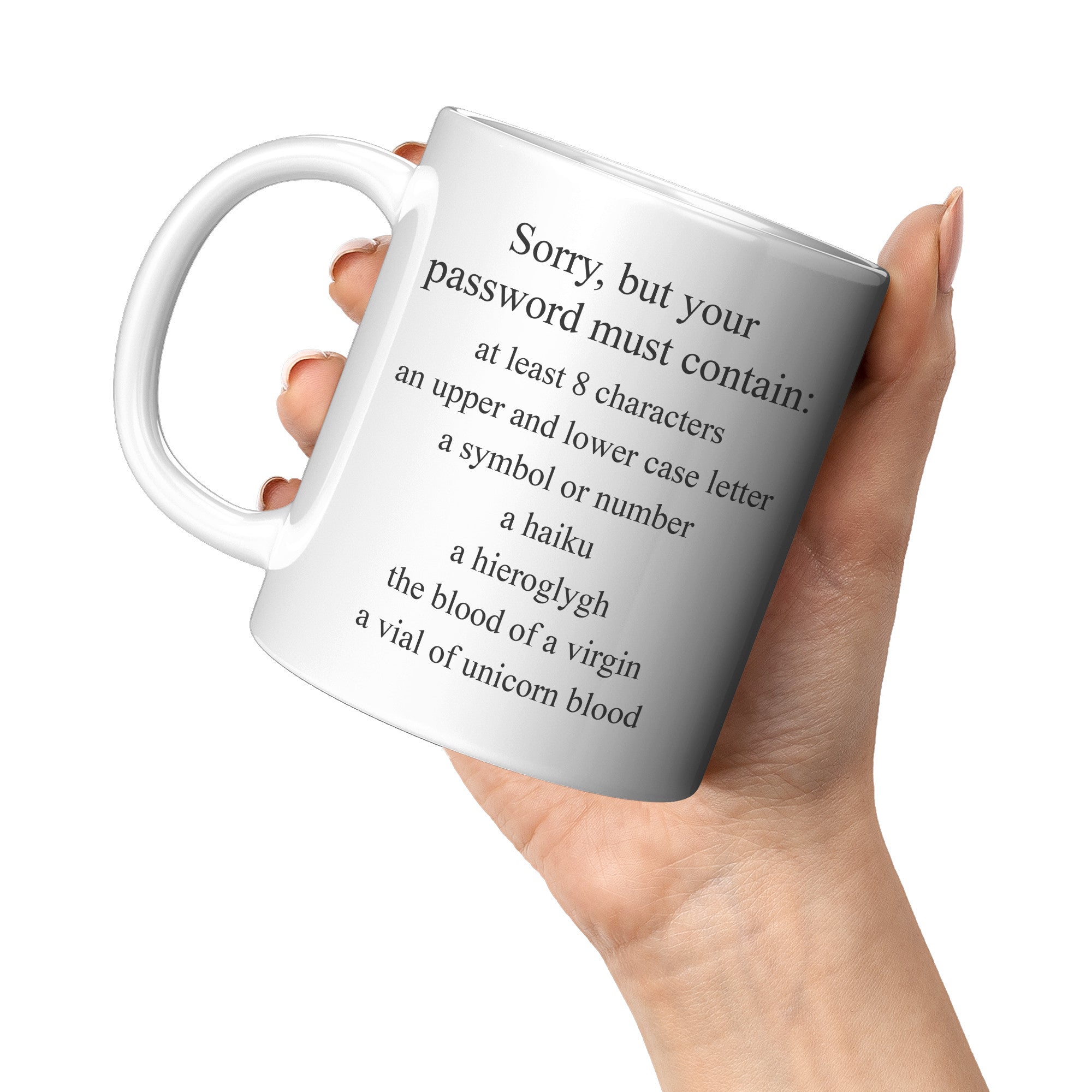 11oz White Mug - Sorry Password Must Contain