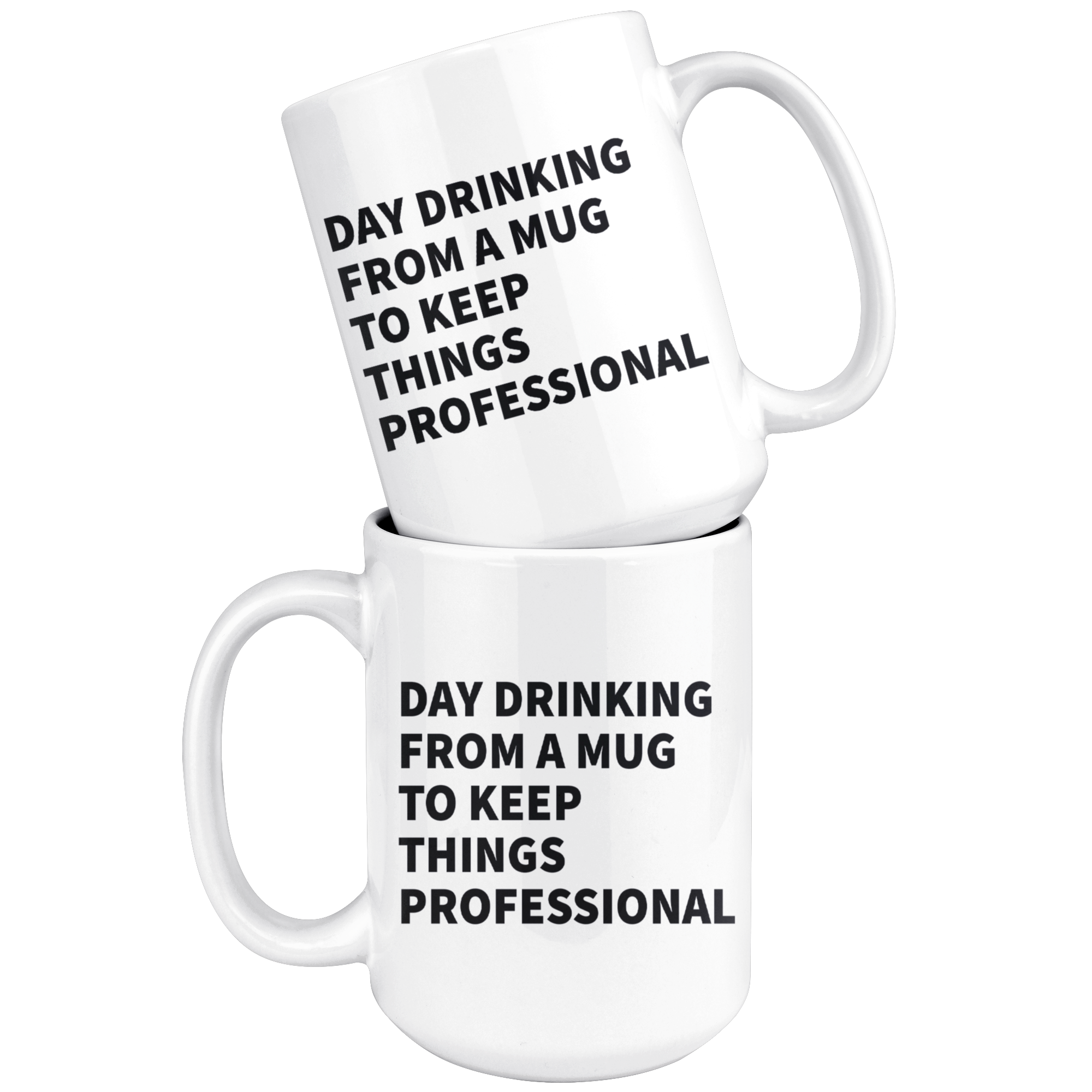 White Mugs - Day Drinking Professional