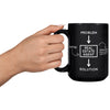 15OZ BLACK MUG - Problem Sarcasm Real Estate