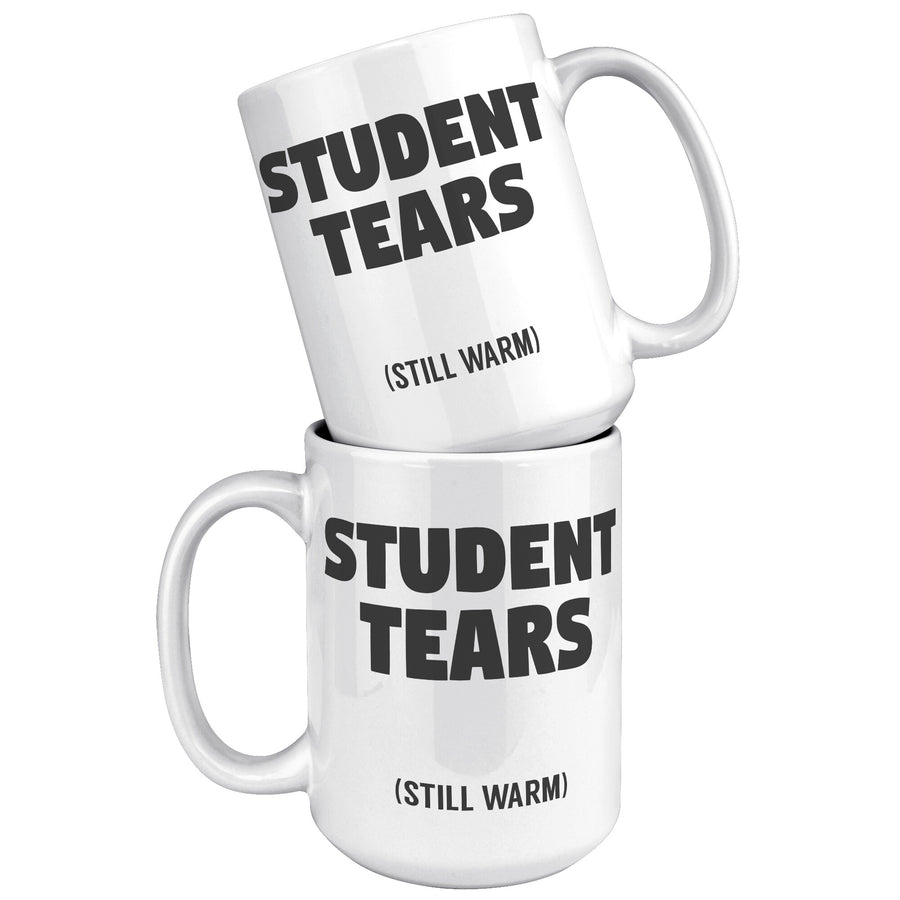 15OZ WHITE MUG - Student Tears Still Warm