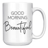 15 oz White Matching Mugs - Good Morning Beautiful