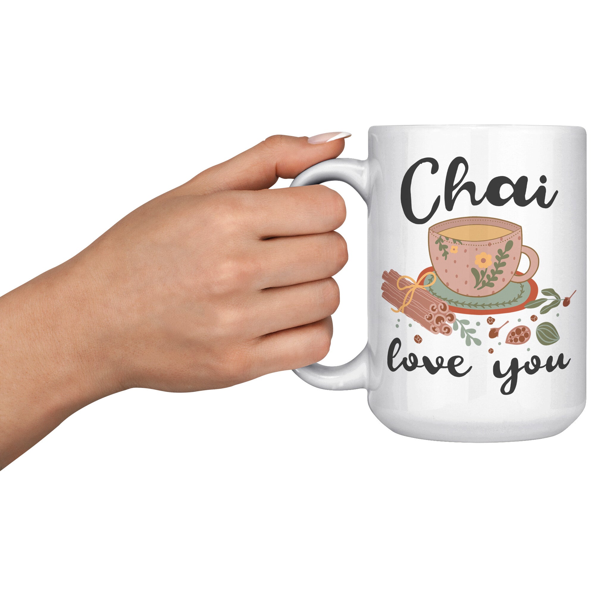15oz White Mug - Chai Love You