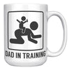 15oz White Mug - Dad In Training