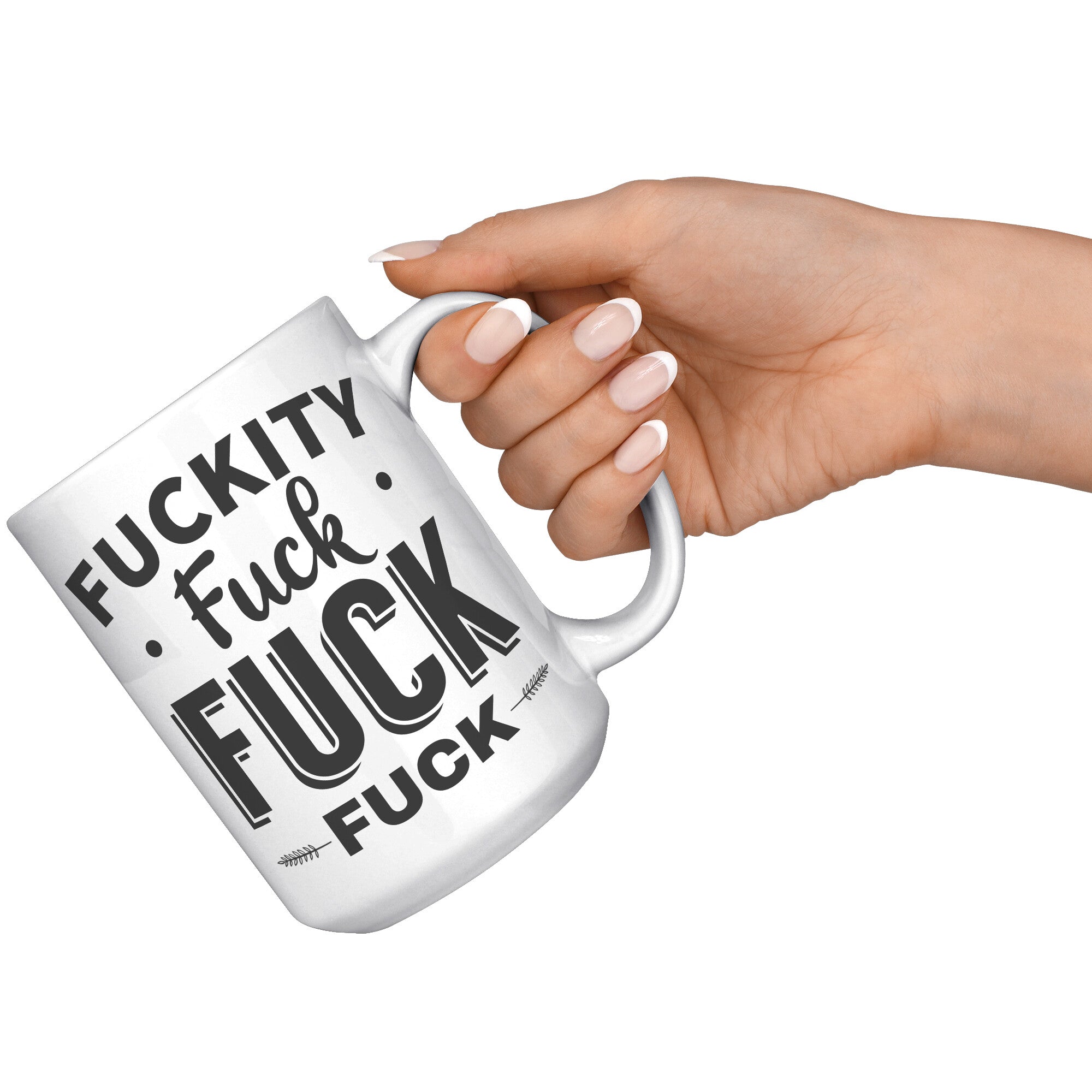 15oz White Mug - Fuckity Mug