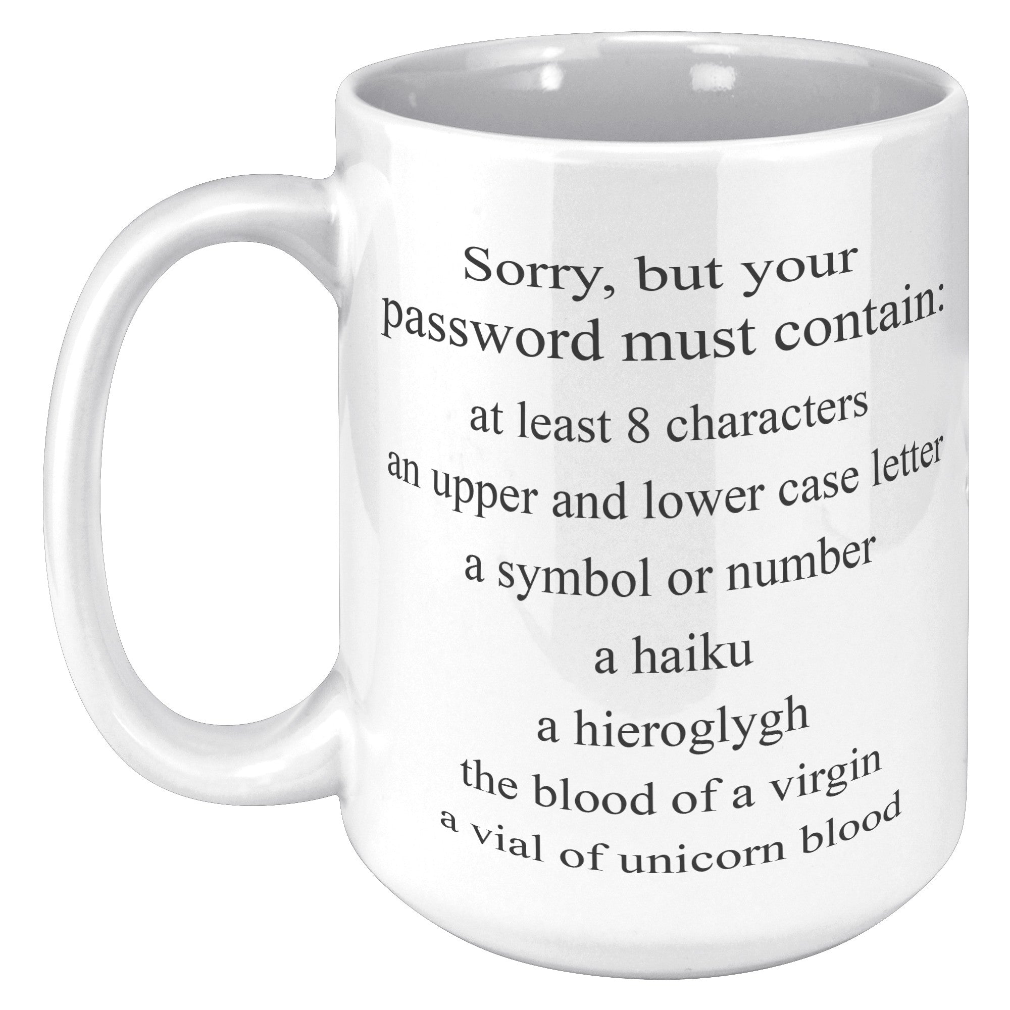 15oz White Mug - Password Must Contain