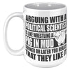 15oz White Mug - Political Science Pig In Mud