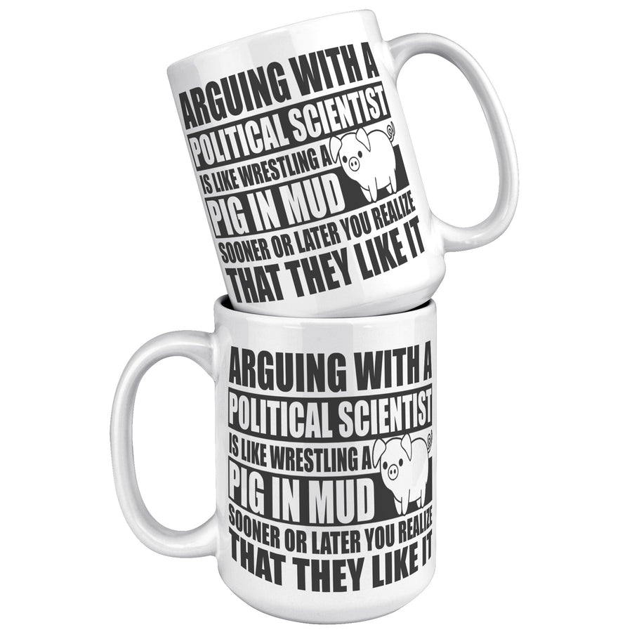 15oz White Mug - Political Science Pig In Mud