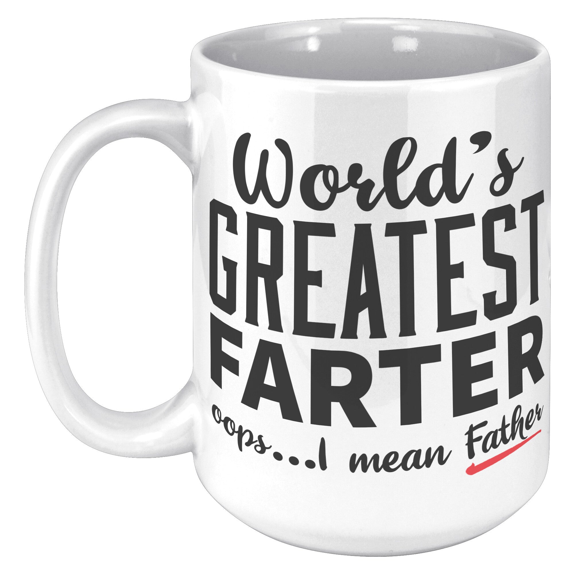 15oz White Mug - World's Greatest Farter