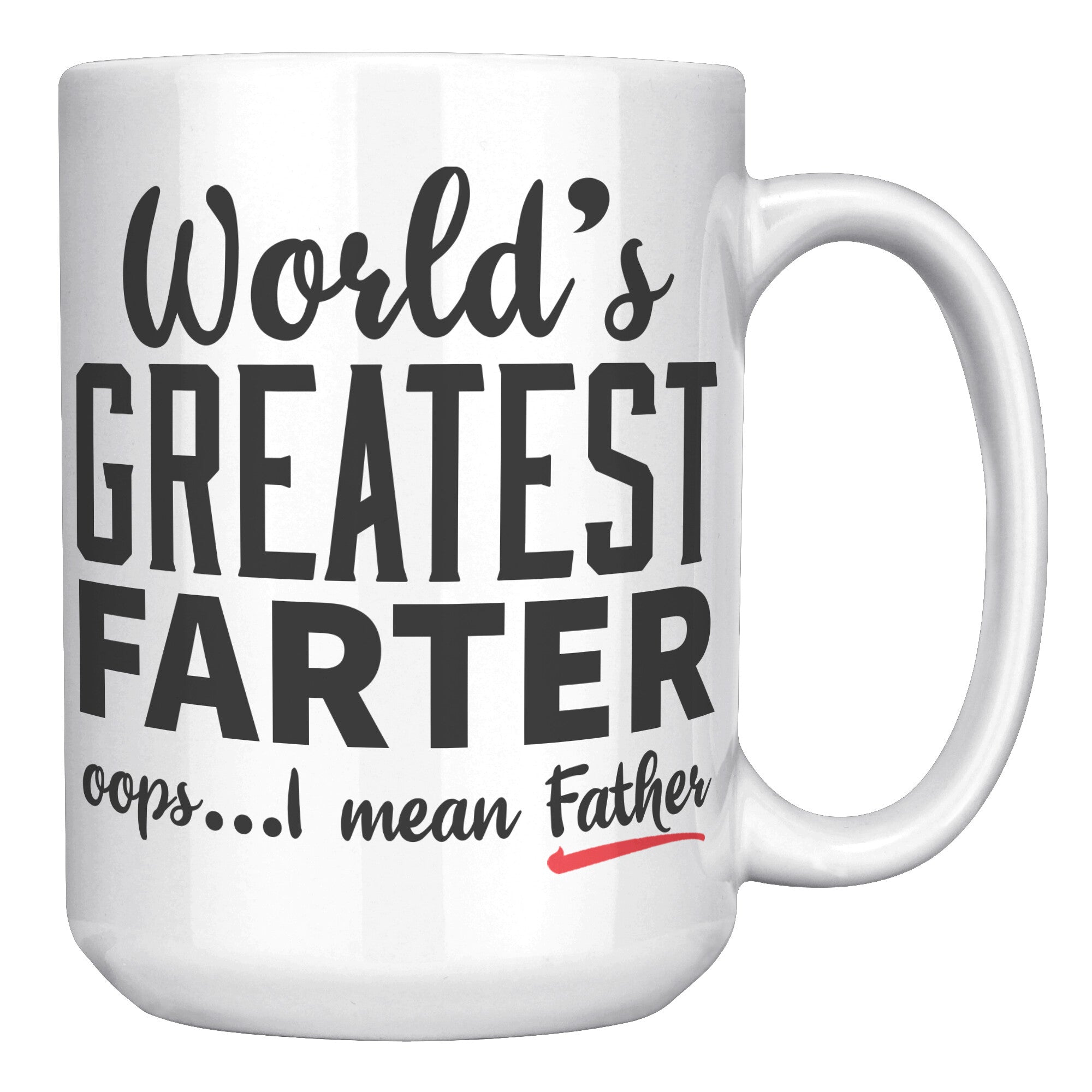 15oz White Mug - World's Greatest Farter