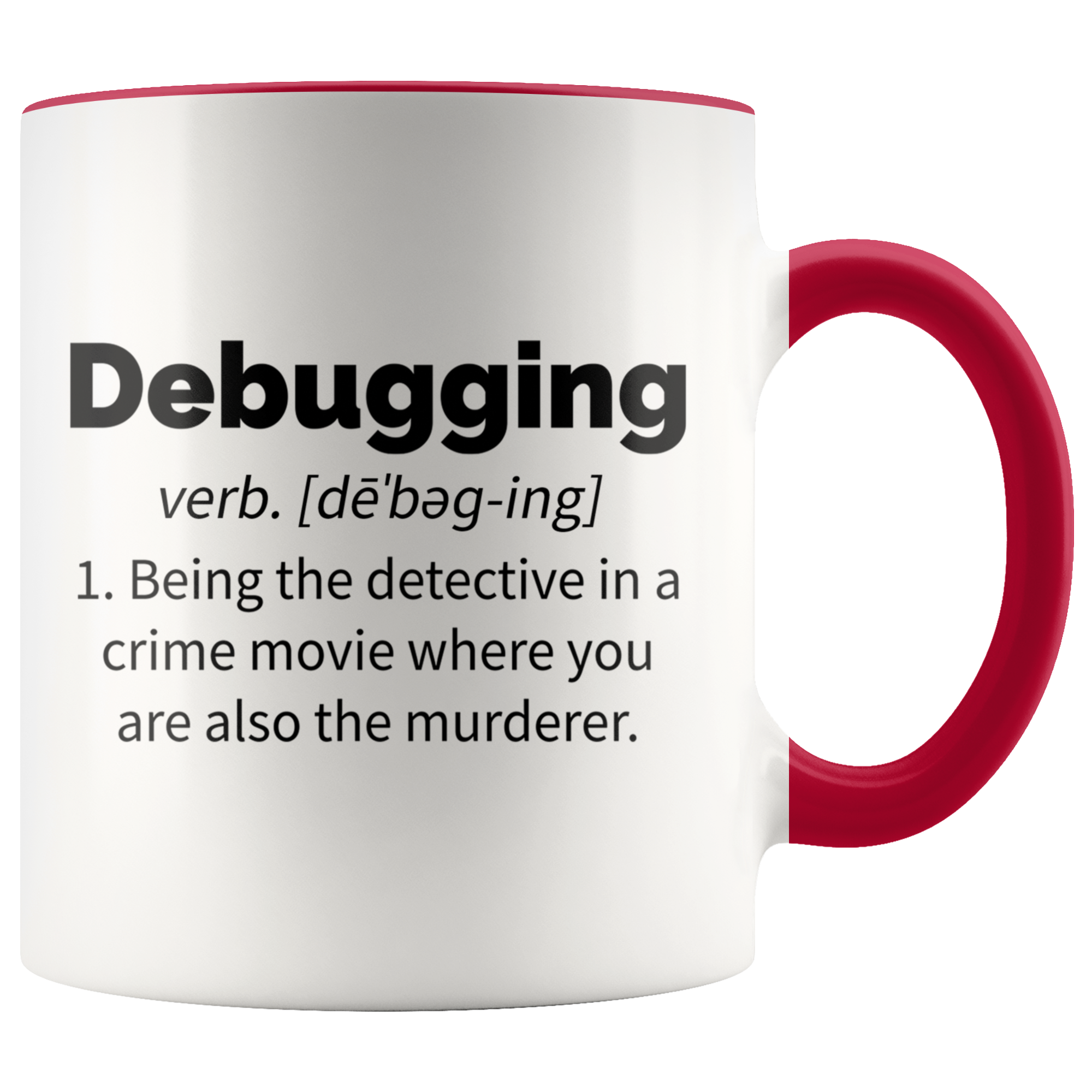 Accent Mug - Debugging Mug