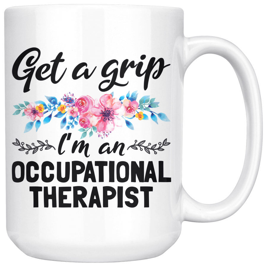 White 15oz Mug - Get a Grip Occupational Therapist