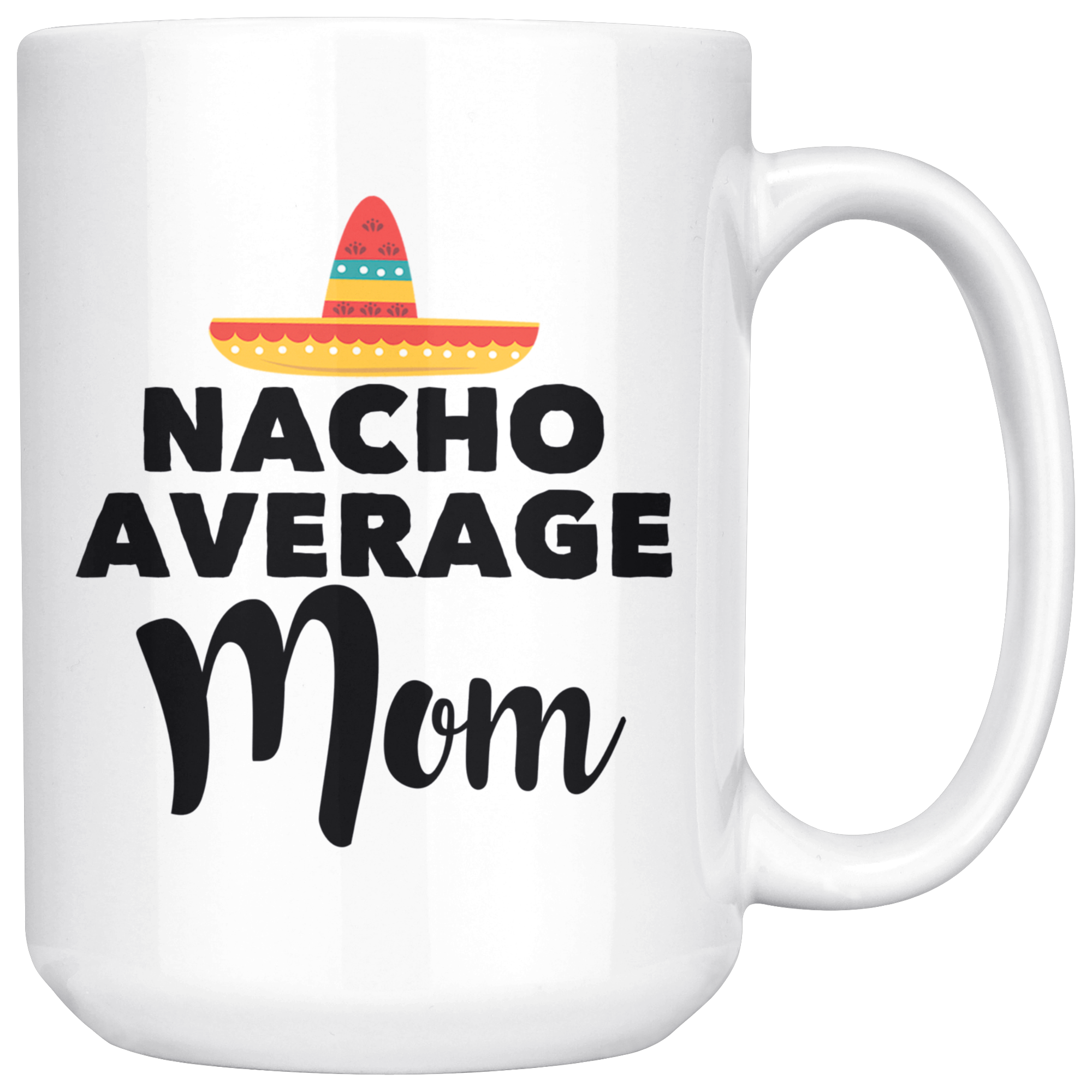 White Mugs - Nacho Average Mom