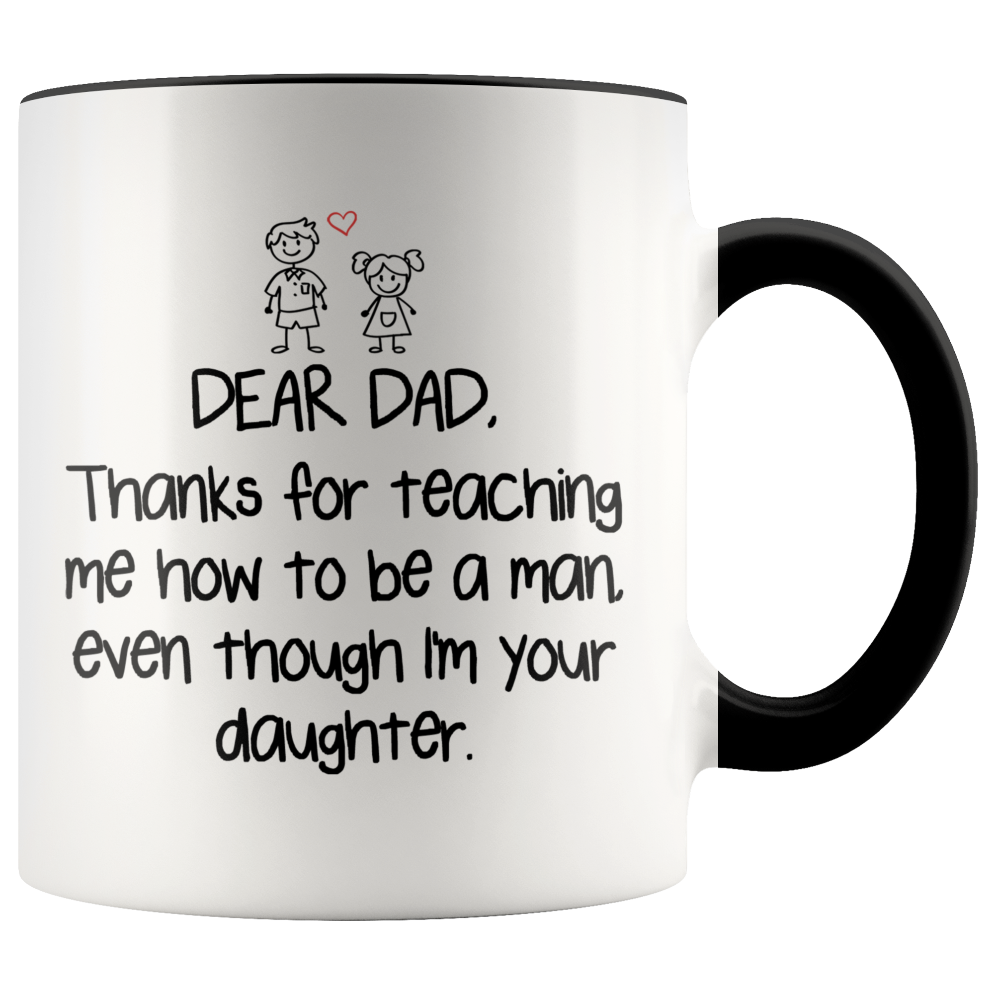 Accent Mug - Dear Dad Thanks For Teaching Me Daughter