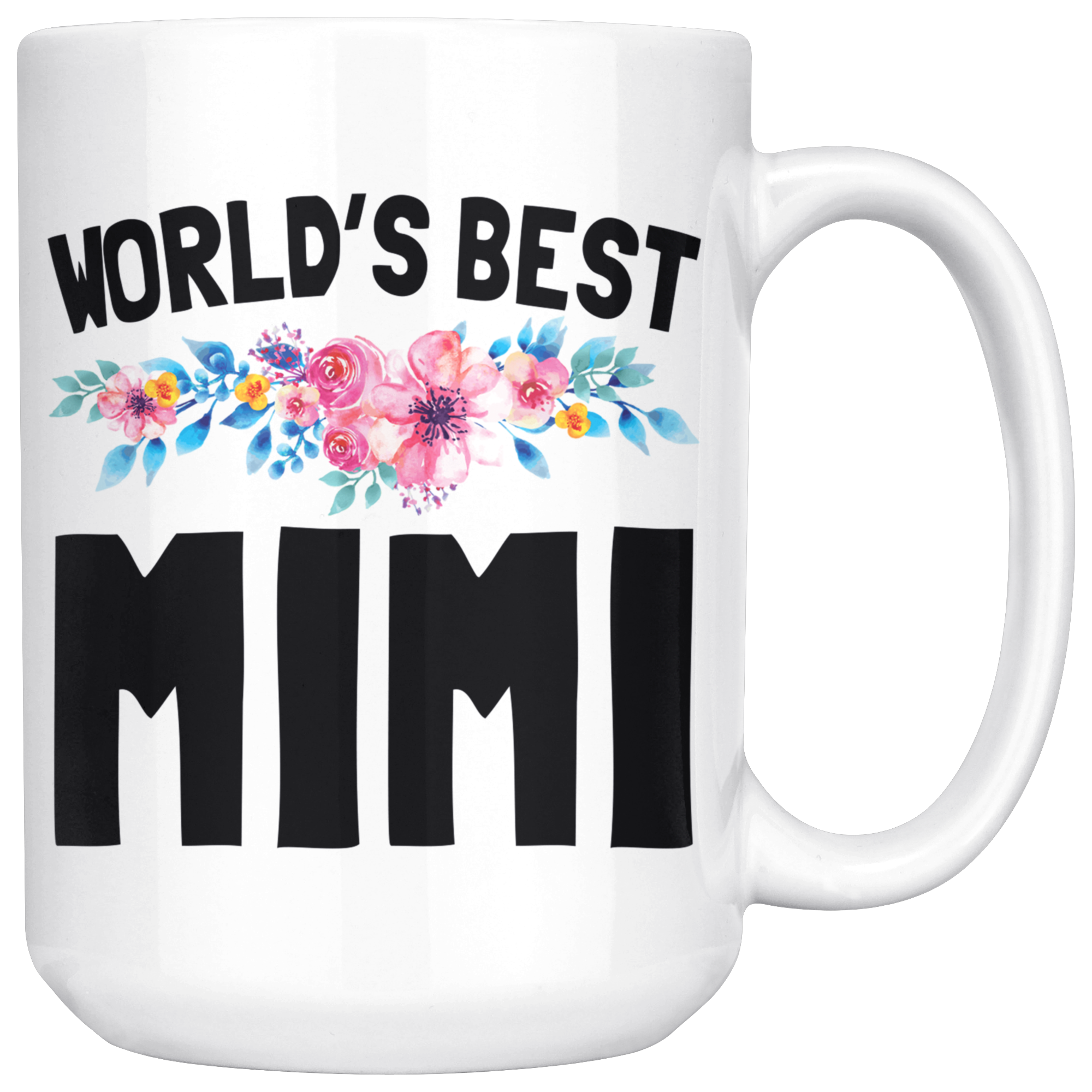 White 15oz Mug - World's Best Mimi