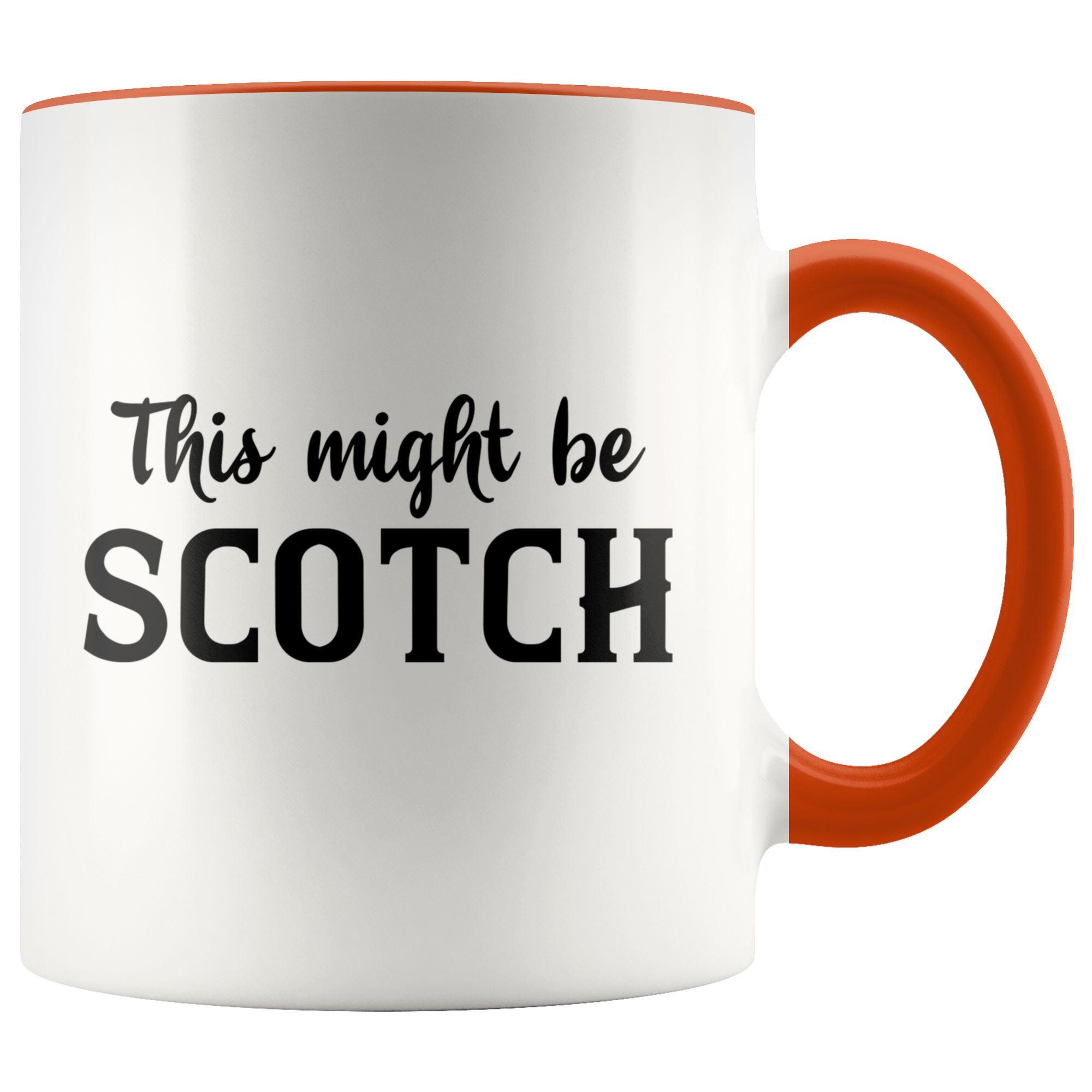 Accent Mug - This Might Be Scotch