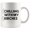 White 11oz Mug - Chilling With My Birches