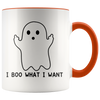 Accent Mug - Boo What I Want